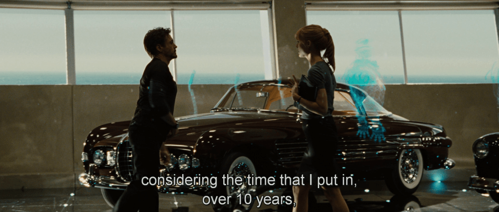 Pepper Potts rebuking Tony for donating their art collection to the Boy Scouts, "…considering the time that I put in, over 10 years,…"